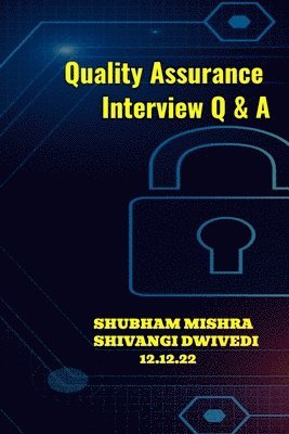 bokomslag Quality Assurance Interview Q & A (Edition-1)