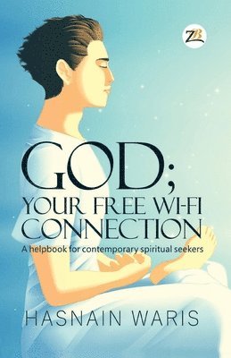 God; Your Free Wi-fi Connection 1