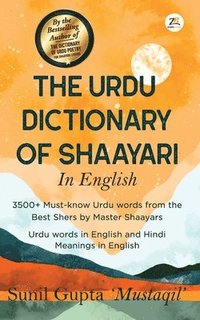bokomslag The Urdu Dictionary of Shaayari