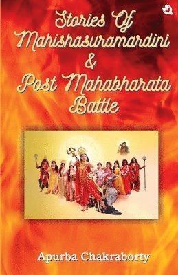 bokomslag Stories of Mahishasuramardini & Post Mahabharata Battle