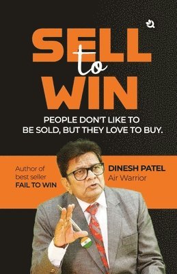 Dinesh Patel - SELL TO WIN, Häftad