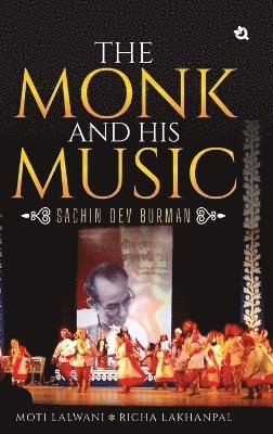 The Monk and His Music - Sachin Dev Burman 1