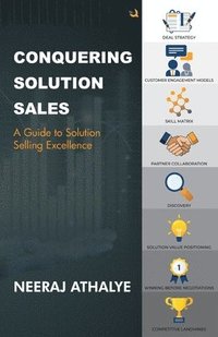 bokomslag Conquering Solution Sales