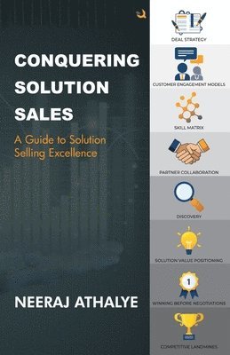 bokomslag Conquering Solution Sales