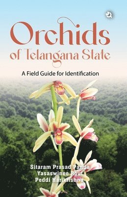 bokomslag Orchids of Telangana State:  A Field Guide for Identification