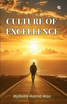 Bijibilla Rama Rao - CULTURE OF EXCELLENCE, Häftad. Tillgänglighet: Tillfälligt slut