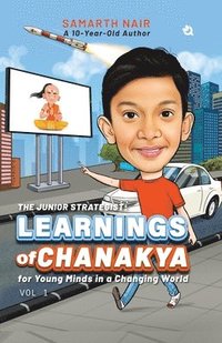bokomslag 365 learning of Chanakya - For kids authored by 10 year old.