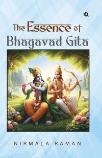 bokomslag Essence of The Bhagavad Gita