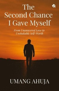 bokomslag Second Chance I Gave Myself