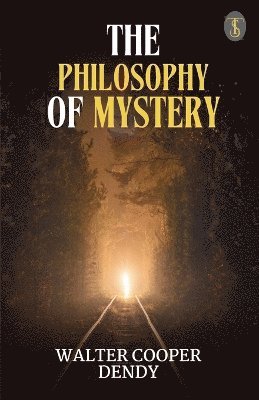 bokomslag The Philosophy of Mystery (EditionFirst)