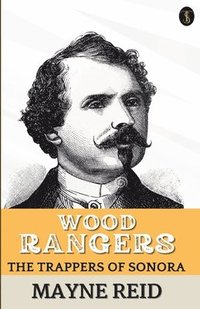 bokomslag Wood Rangers The Trappers Of Sonora