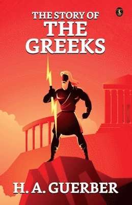 The Story of the Greeks 1