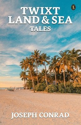 bokomslag TWIXT LAND & SEA TALES