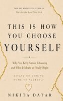 Nikita Datar - This is How You Choose Yourself, Häftad