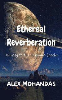 bokomslag Ethereal Reverberation