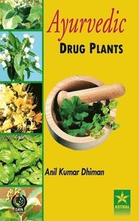 bokomslag Ayurvedic Drug Plants (Edition1st)