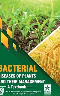 bokomslag Bacterial Diseases of Plants and their Management
