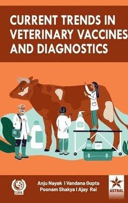 bokomslag Current Trends in Veterinary Vaccines and Diagnostics (Edition1st)