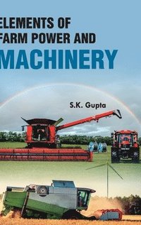 bokomslag Elements of Farm Power and Machinery