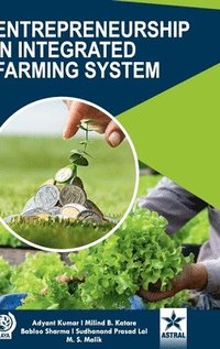 bokomslag Entrepreneurship in Integrated Farming System (Edition1st)