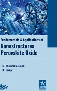 bokomslag Fundamentals and Applications of Nanostructures Perovskite Oxide (Edition1st)