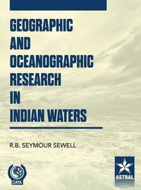 bokomslag Geographic and Oceanographic Research in Indian Waters (Edition1st)