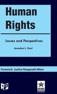 bokomslag Human Rights: Issues and Perspectives (Edition1st)