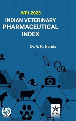 bokomslag Indian Veterinary Pharmaceutical Index: IVPI 2023 (Edition1st)