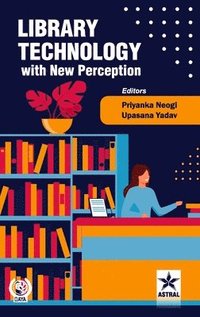 bokomslag Library Technology with New Perception (Edition1st)