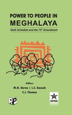 bokomslag Power to People in Meghalaya: Sixth Schedule and the 73rd Amendment (Edition1st)