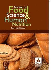 bokomslag Principles of Food Science & Human Nutrition: Teaching Manual (Edition1st)