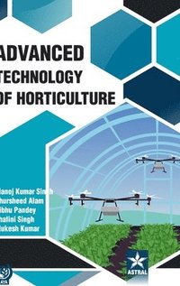 bokomslag Advanced Technology of Horticulture