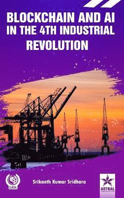 bokomslag Blockchain and AI in the 4th Industrial Revolution_Int
