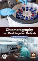 Timir Tripathi - Chromatography and Centrifugation Methods: A Beginner's Handbook_Int, Inbunden