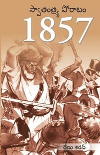 bokomslag Freedom Struggle of 1857 in telugu (1857 &#3128;&#3149;&#3125;&#3134;&#3108;&#3074;&#3108;&#3149;&#3120;&#3149;&#3119; &#3114;&#3147;&#3120;&#3134;&#3103;&#3074;)