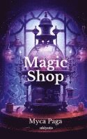 bokomslag Magic Shop