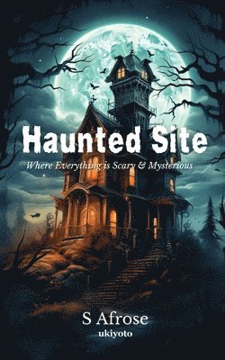 Haunted Site 1