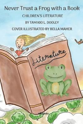 Never Trust a Frog with a Book 1