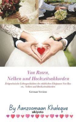 bokomslag Von Rosen, Nelken Und Hochzeitsakkorden