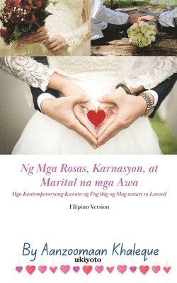 Ng Mga Rosas, Karnasyon, at Marital na mga Awa 1