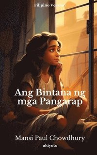 bokomslag Ang Bintana ng mga Pangarap