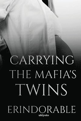 Carrying the Mafia's Twins 1