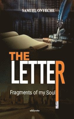 bokomslag The Letter; Fragments of my Soul