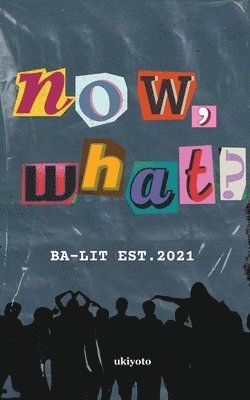 Now, What? 1