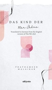 bokomslag Das Kind Der 90er Jahre