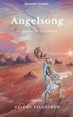 Gelend Talahuron, Gelend Talahuron - Angelsong, Häftad