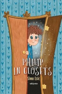 bokomslag Philip in Closets
