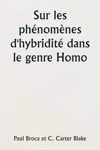bokomslag Sur les phnomnes d'hybridit dans le genre Homo