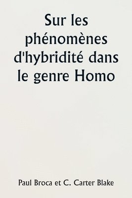 Sur les phnomnes d'hybridit dans le genre Homo 1