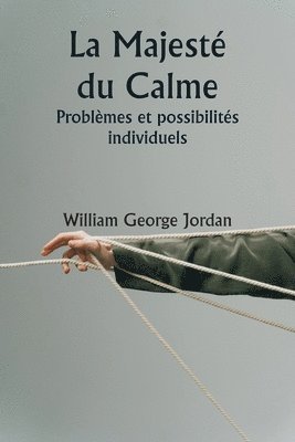 bokomslag La Majest du Calme Problmes et possibilits individuels